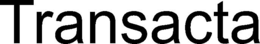 TRANSACTA trademark