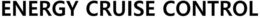 ENERGY CRUISE CONTROL trademark