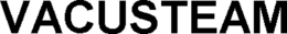 VACUSTEAM trademark