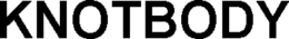 KNOTBODY trademark
