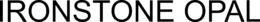 IRONSTONE OPAL trademark