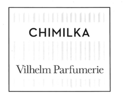 CHIMILKA VILHELM PARFUMERIE trademark