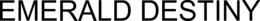 EMERALD DESTINY trademark