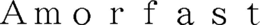 AMORFAST trademark