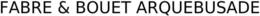FABRE & BOUET ARQUEBUSADE trademark