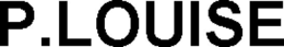 P.LOUISE trademark