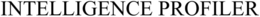 INTELLIGENCE PROFILER trademark