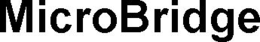 MICROBRIDGE trademark