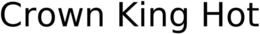 CROWN KING HOT trademark
