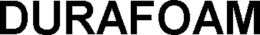 DURAFOAM trademark