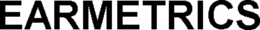 EARMETRICS trademark