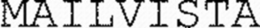 MAILVISTA trademark