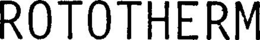 ROTOTHERM trademark