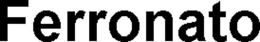 FERRONATO trademark