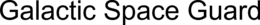GALACTIC SPACE GUARD trademark