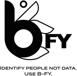 BFY IDENTIFY PEOPLE NOT DATA. USE B-FY. . trademark