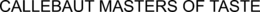 CALLEBAUT MASTERS OF TASTE trademark