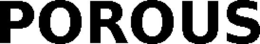 POROUS trademark