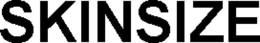 SKINSIZE trademark