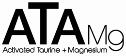 ATAMG ACTIVATED TAURINE + MAGNESIUM trademark