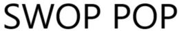 SWOP POP trademark
