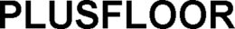 PLUSFLOOR trademark