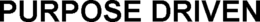 PURPOSE DRIVEN trademark