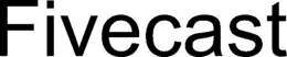 FIVECAST trademark