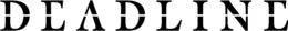 DEADLINE trademark