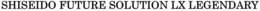 SHISEIDO FUTURE SOLUTION LX LEGENDARY trademark