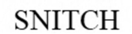 SNITCH trademark