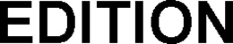 EDITION trademark