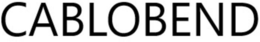 CABLOBEND trademark