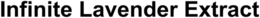 INFINITE LAVENDER EXTRACT trademark