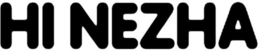 HI NEZHA trademark