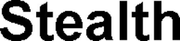 STEALTH trademark