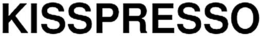 KISSPRESSO trademark