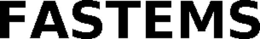 FASTEMS trademark