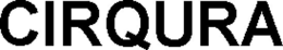 CIRQURA trademark
