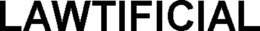 LAWTIFICIAL trademark