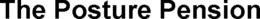 THE POSTURE PENSION trademark