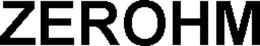 ZEROHM trademark