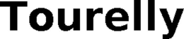 TOURELLY trademark