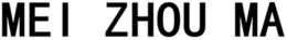 MEI ZHOU MA trademark