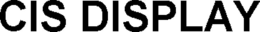 CIS DISPLAY trademark