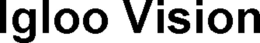 IGLOO VISION trademark