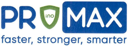 PROMAX INO FASTER, STRONGER, SMARTER trademark