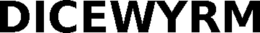 DICEWYRM trademark