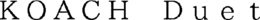 KOACH DUET trademark