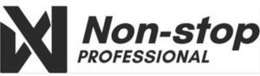 NON-STOP PROFESSIONAL trademark